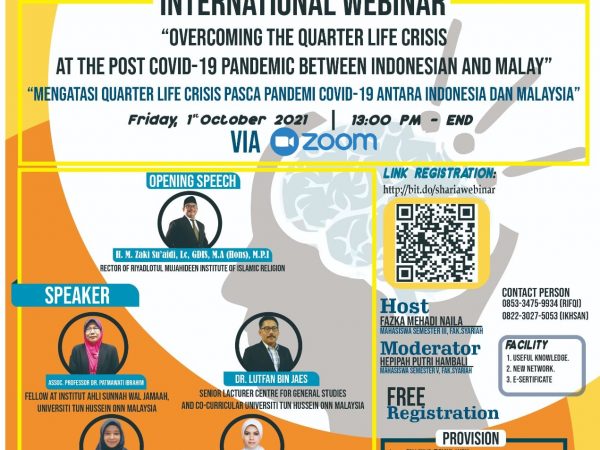 WEBINAR INTERNASIONAL FAKULTAS SYARI'AH “Overcoming the Quarter Life Crisis at the post Covid-19 Pandemic in Indonesian and Malay
