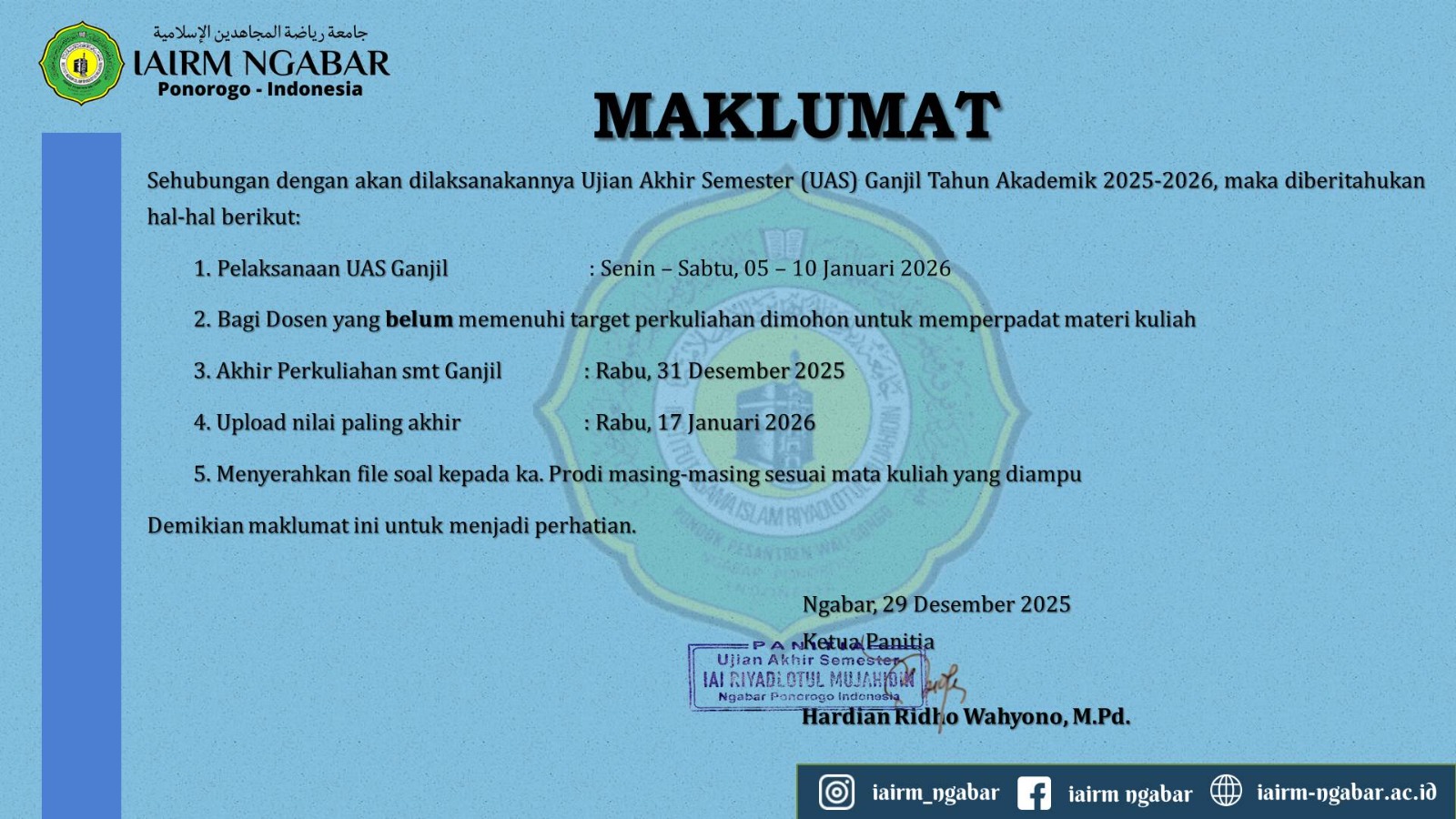 MAKLUMAT UJIAN AKHIR SEMESTER GANJIL INSTITITUT AGAMA ISLAM RIYADLOTUL MUJAHIDIN NGABAR TAHUN AKADEMIK 2025-2026