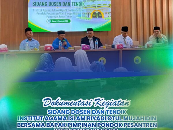 SIDANG DOSEN DAN TENDIK KAMPUS INSTITUT AGAMA ISLAM RIYADLOTUL MUJAHIDIN NGABAR OLEH BAPAK PIMPINAN PONDOK WALI SONGO NGABAR